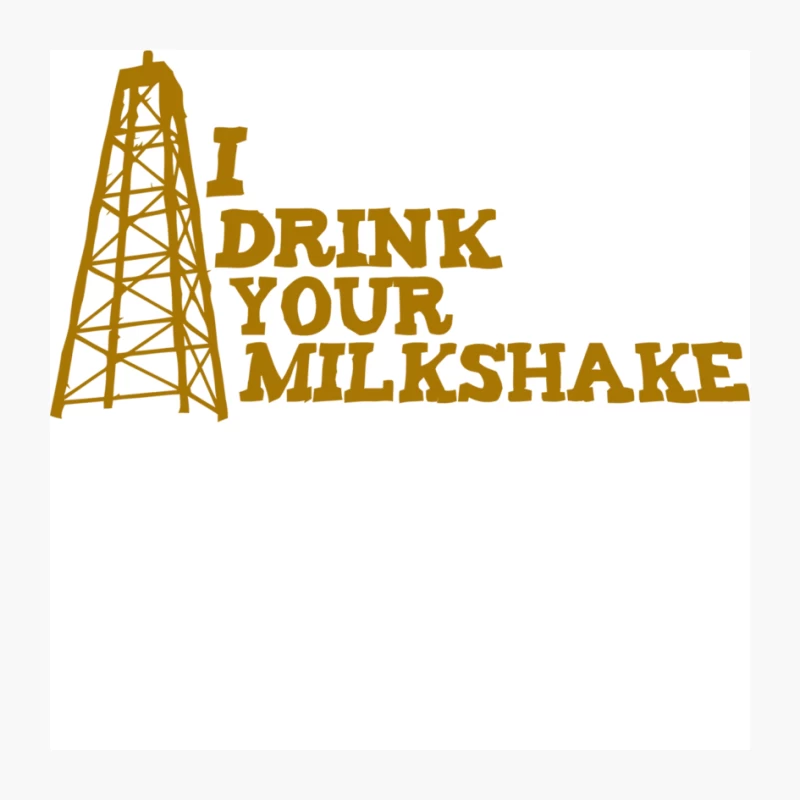 Golden Oil Derrick Milkshake Movie Quote Pin
