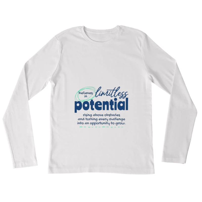 Glaube an grenzenloses Potenzial Damen Langarm T-Shirt