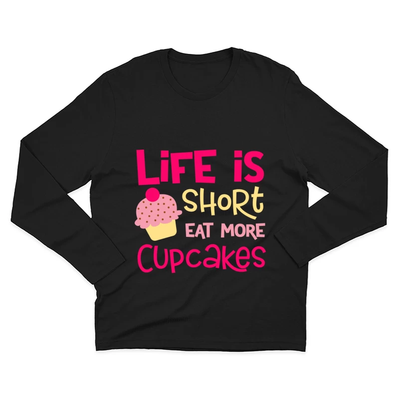 Citation amusante sur les cupcakes Homme Manches Longues T-Shirt