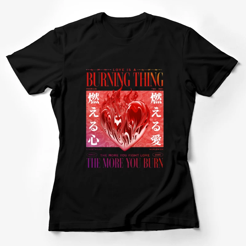 L'amour est une chose brûlante Femme T-Shirt