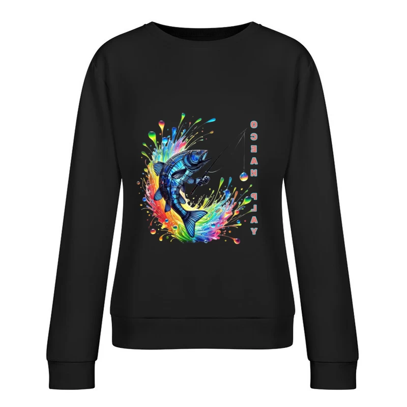 Rainbow Fish Splash: Artistic Fishing Adventure Female Pullover Sweatshirt