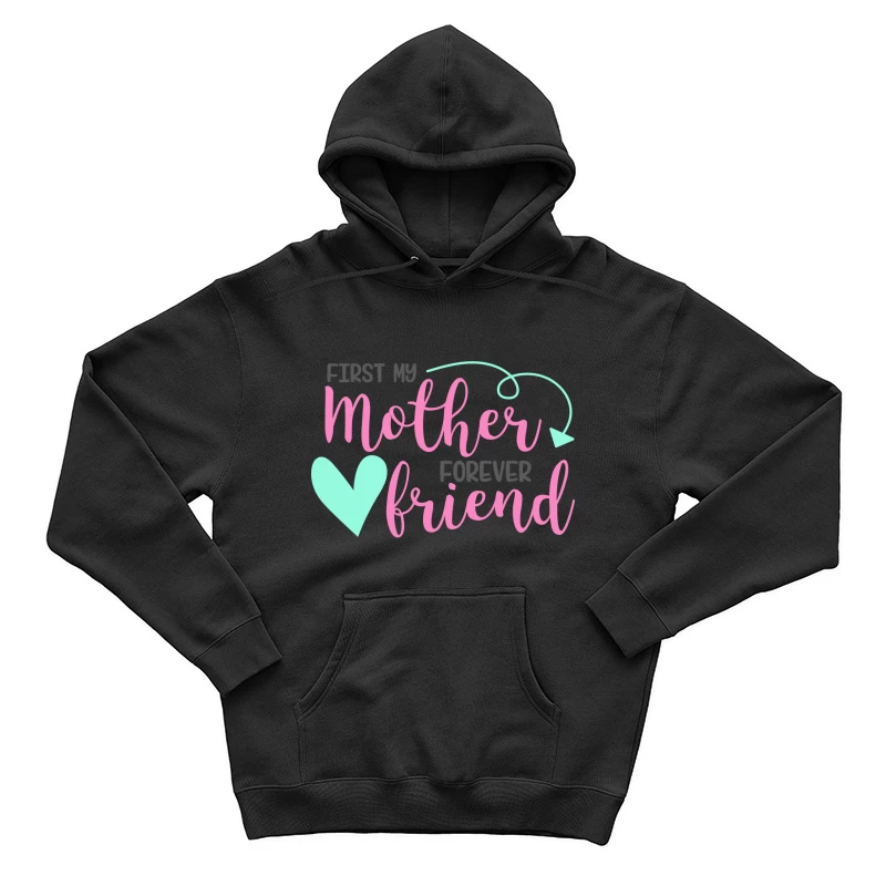 Première Mère, Amie Pour Toujours Homme Sweat à capuche