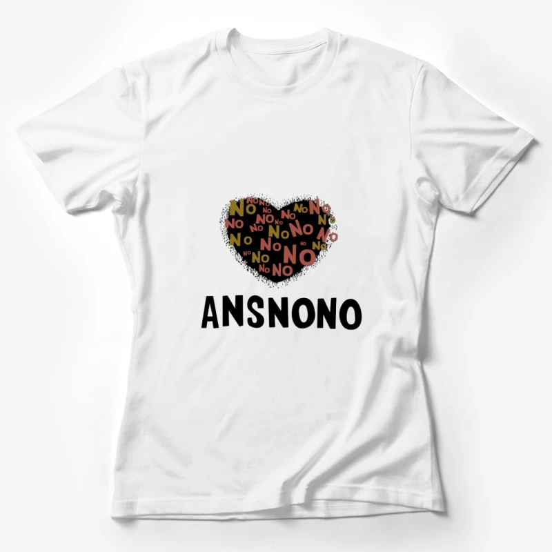 Design artistique avec cœur de 'Non' Femme T-Shirt