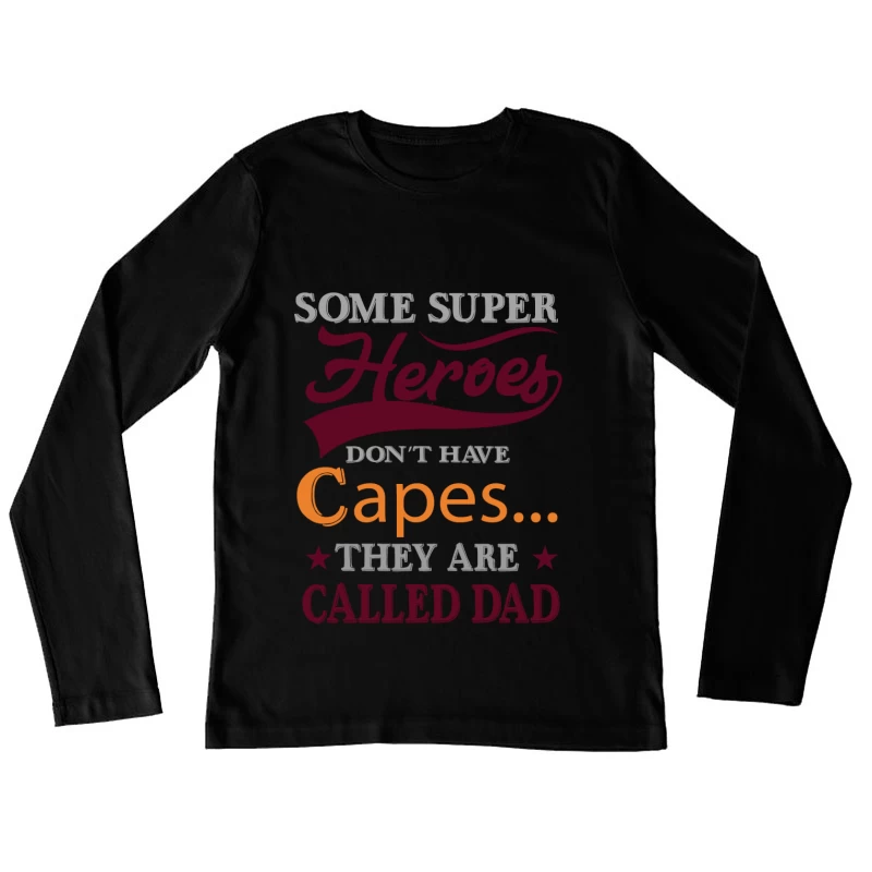 Citation inspirante pour les papas Femme Manches Longues T-Shirt