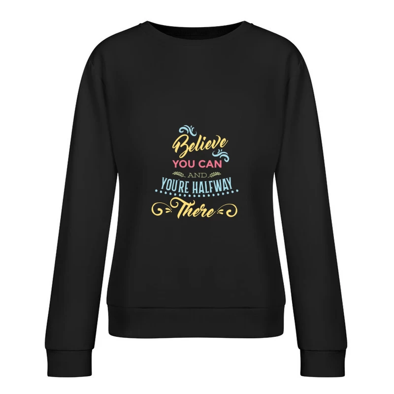 Croire en soi-même pour réussir Femme Sweat-shirt à enfiler