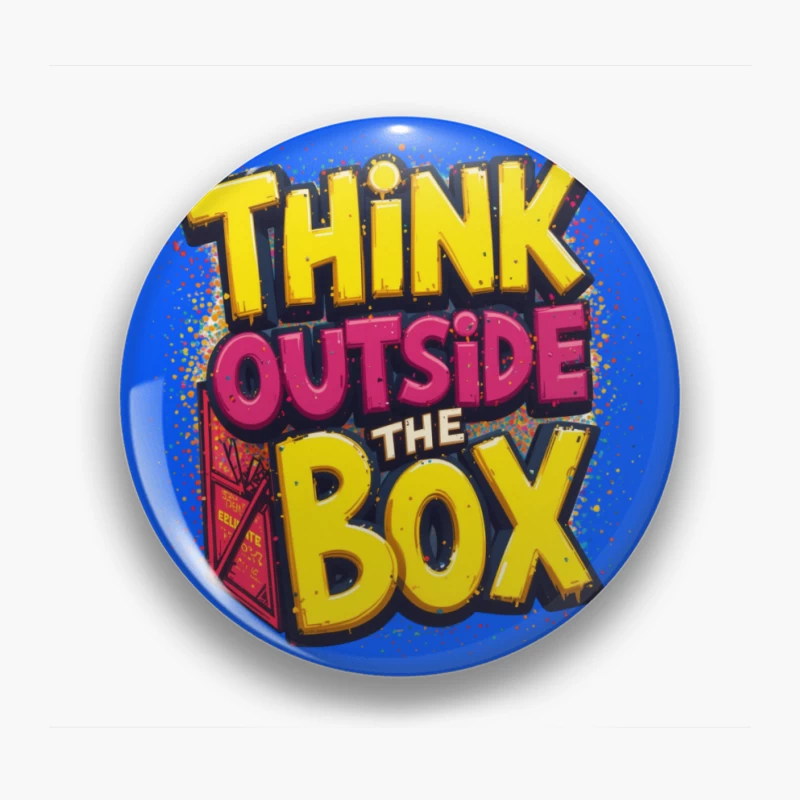 Think Outside the Box Design Pin