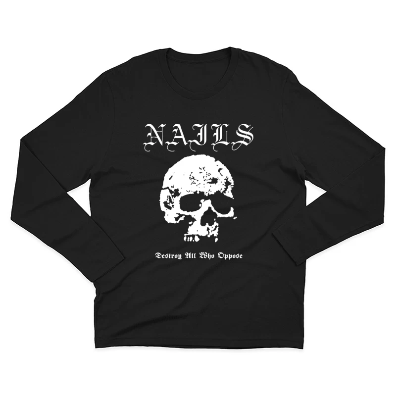 Nails Destroy All Who Opose Male Long Sleeve T-Shirt