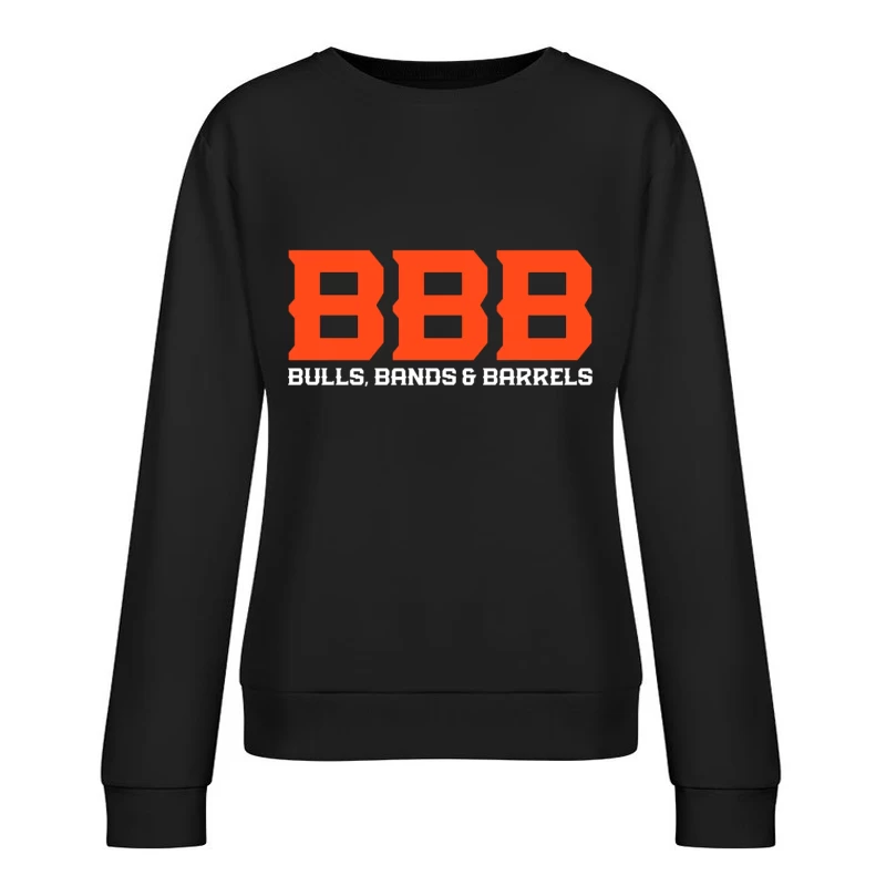 Orange BBB (Bulls Bands & Barrels) Western Event Logo Design Female Pullover Sweatshirt