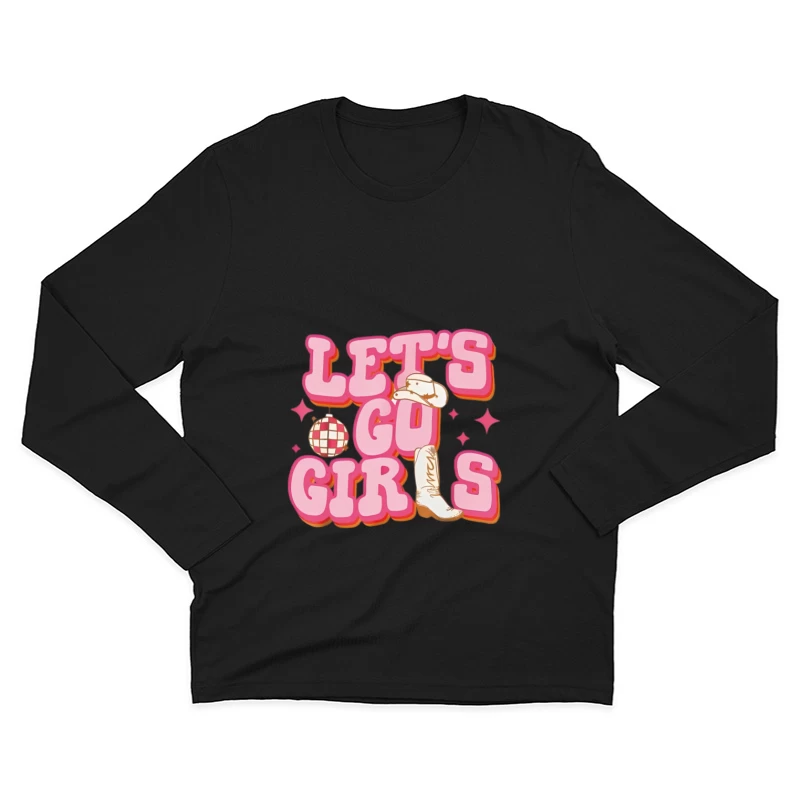 Design Let's Go Girls avec thème disco Homme Manches Longues T-Shirt