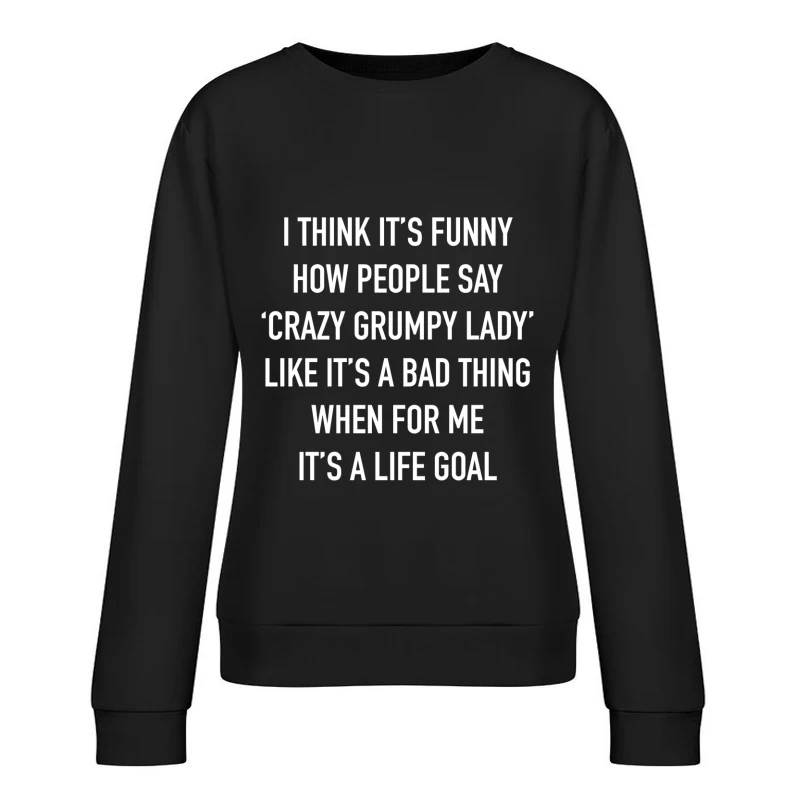 Humour et Objectifs de Vie Femme Sweat-shirt à enfiler