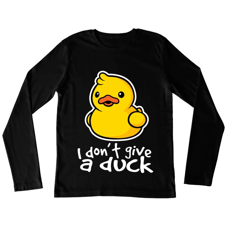 Niedliche Ente mit lustigem Spruch Damen Langarm T-Shirt