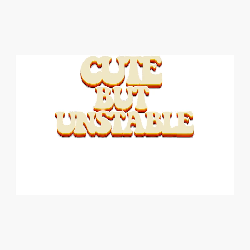 Cute But Unstable 2 - Humorous 70s Style Typographic Design Travel Mug