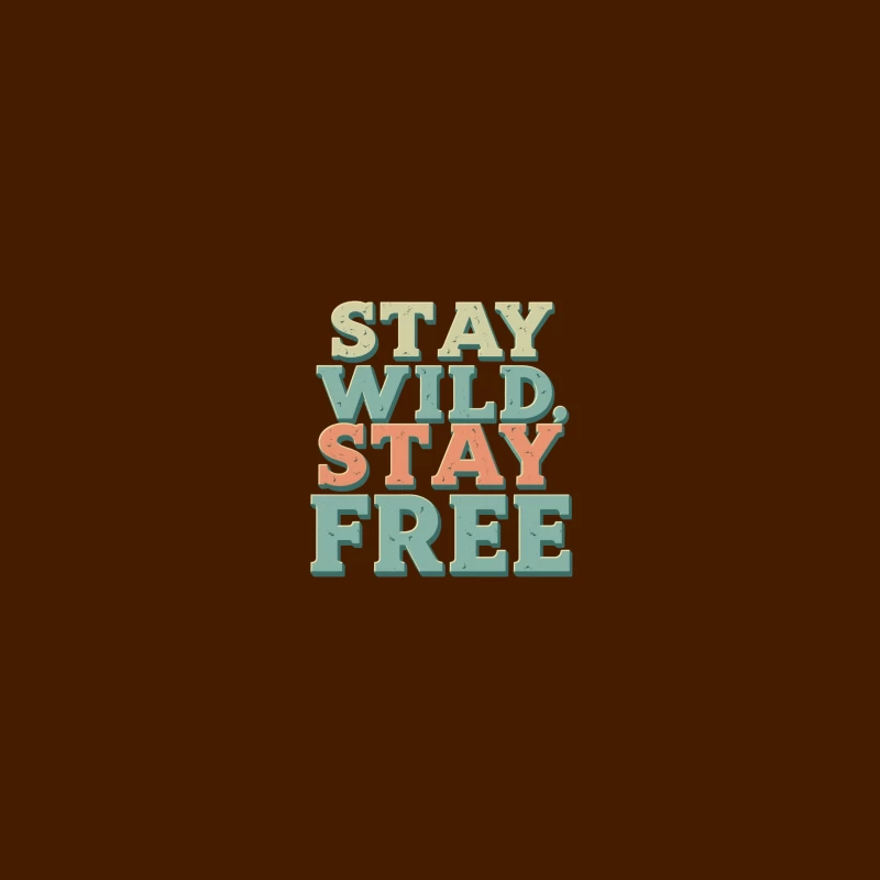 Stay Wild, Stay Free Inspirational Quote Coffee Mug