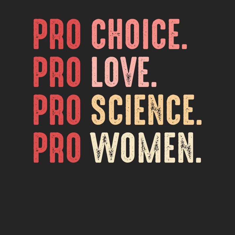 Pro Choice Pro Love Pro Science Pro Women Shirt Male Pullover Sweatshirt