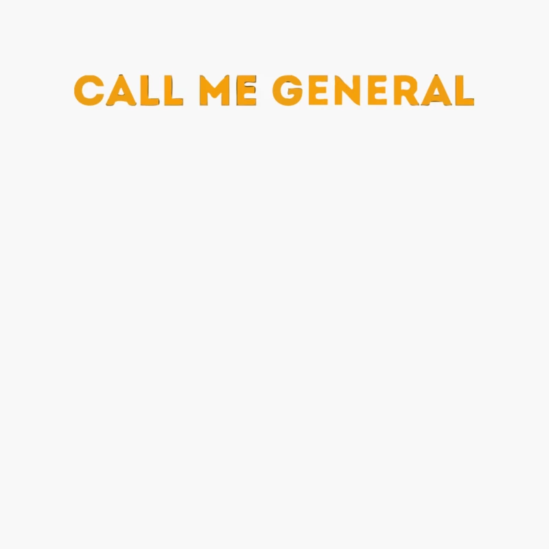 Bold Orange Text: Call Me General Cotton Tote Bag