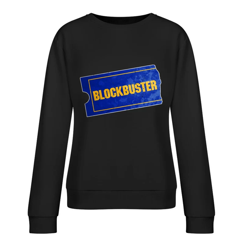 Vintage Blockbuster Video Rental Store Logo Ticket Female Pullover Sweatshirt