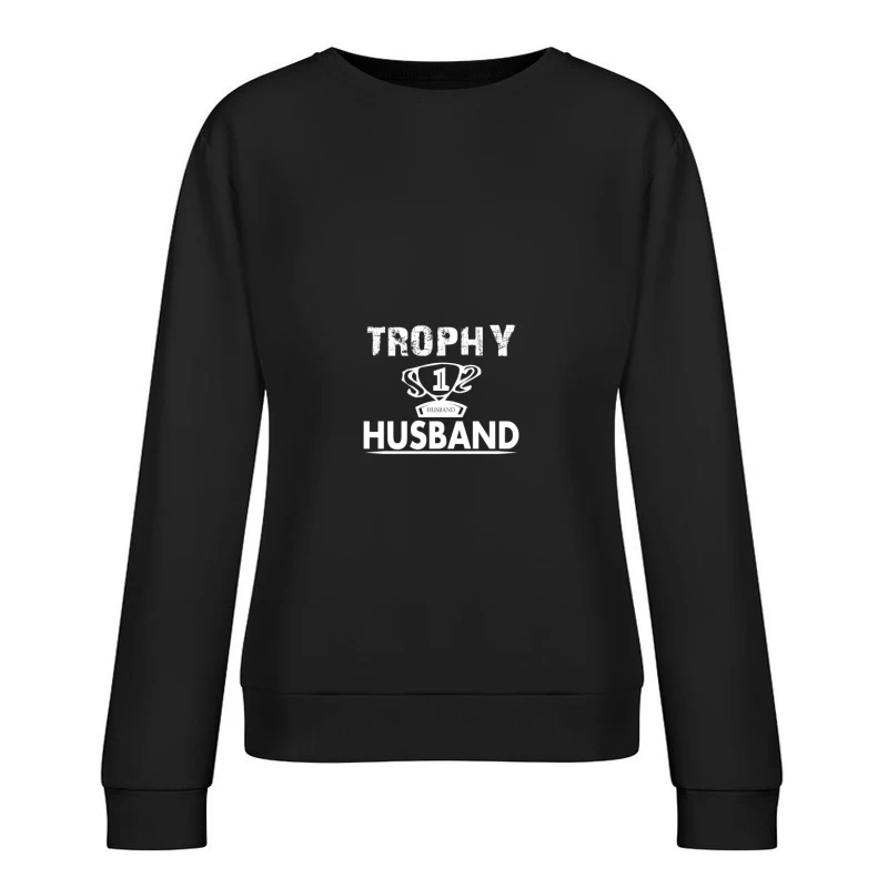 Design Humour - Trophée de Mari Femme Sweat-shirt à enfiler