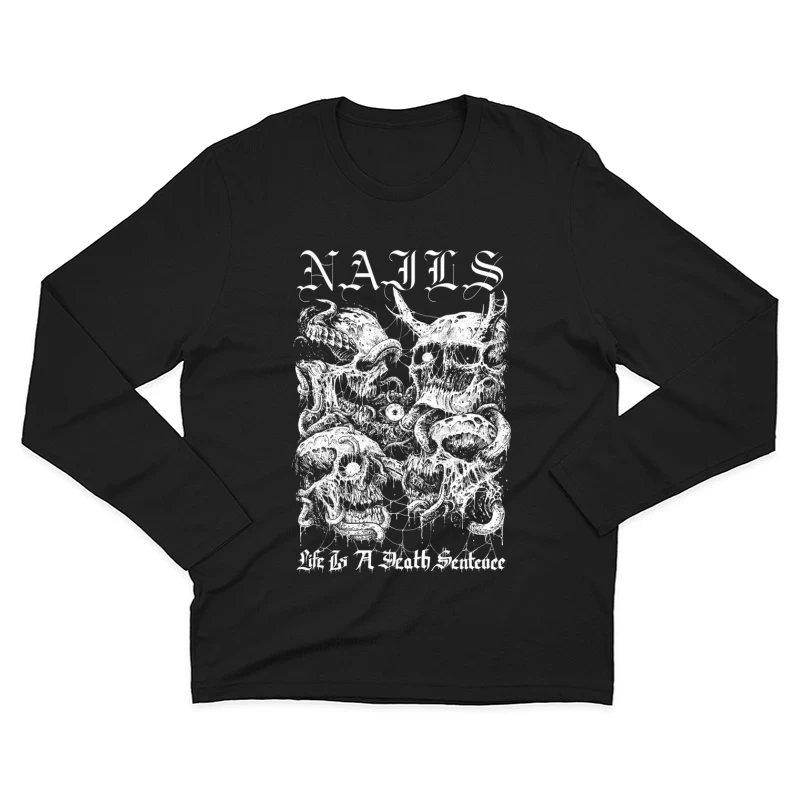 Nails Life Is a Death Sentence Male Long Sleeve T-Shirt