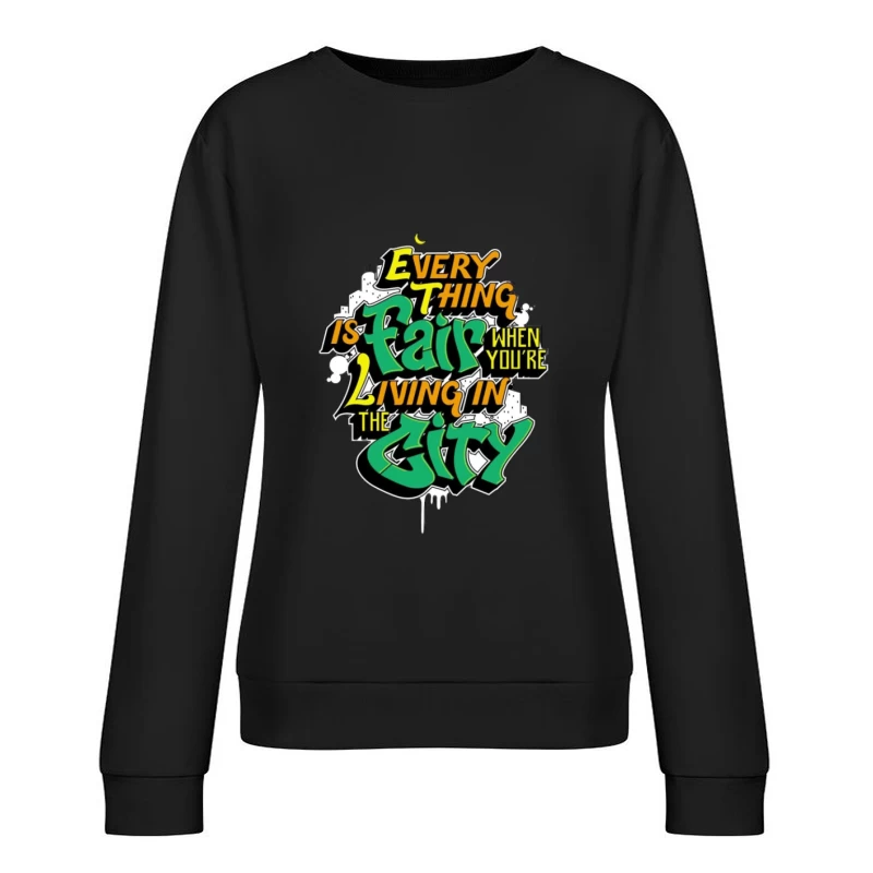 Graffiti-Stil Zitat über das Stadtleben Damen Pullover Sweatshirt