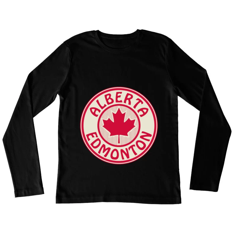 Edmonton Alberta Canada Female Long Sleeve T-Shirt