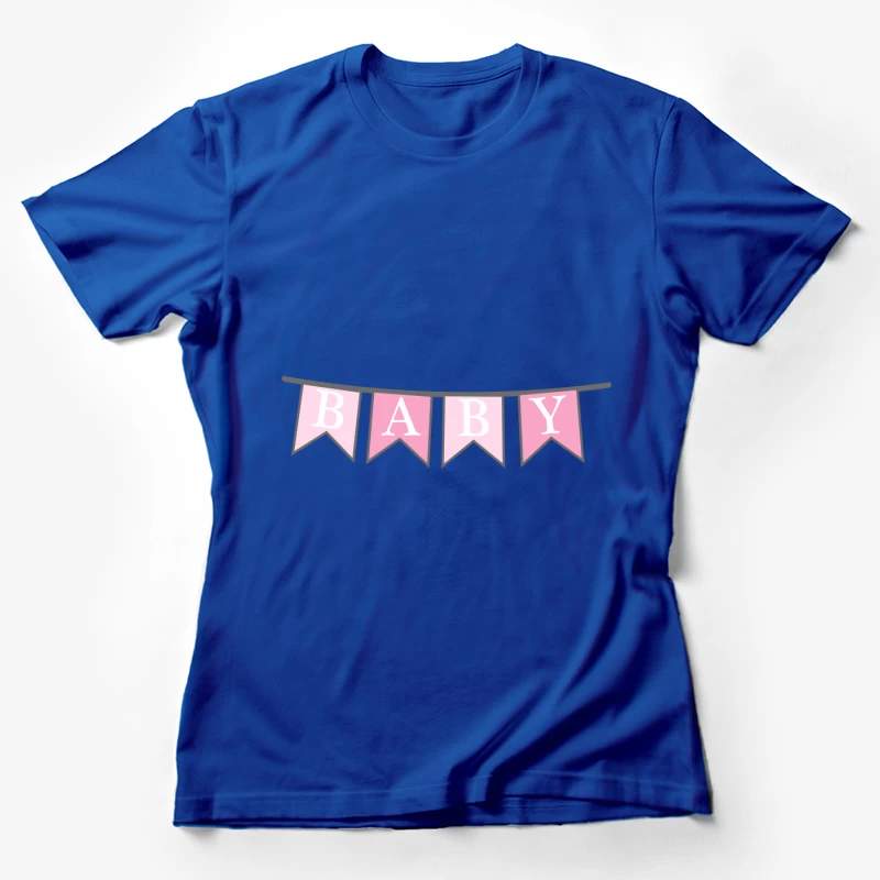 Banderole de Fête pour Bébé en Rose Femme T-Shirt