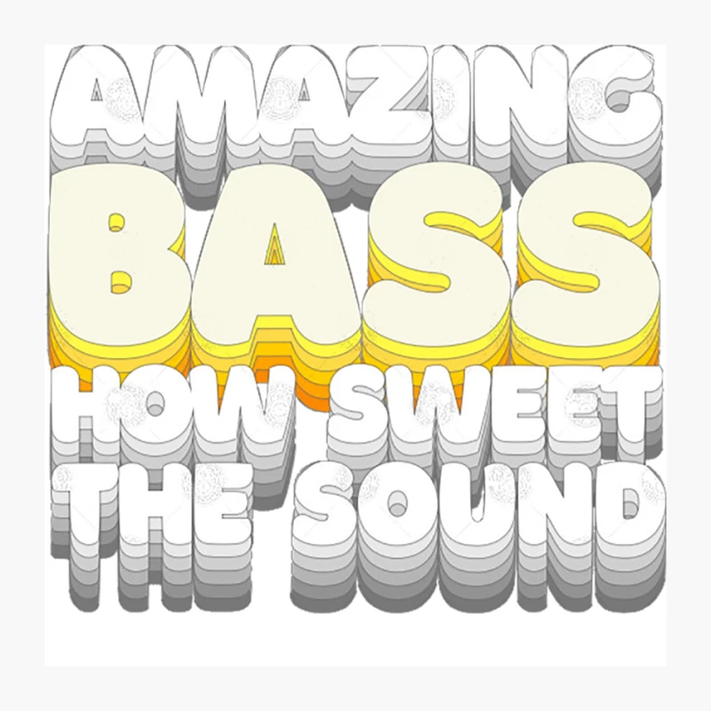 Amazing Bass How Sweet The Sound  Humorous Bassist Typography Design Pin