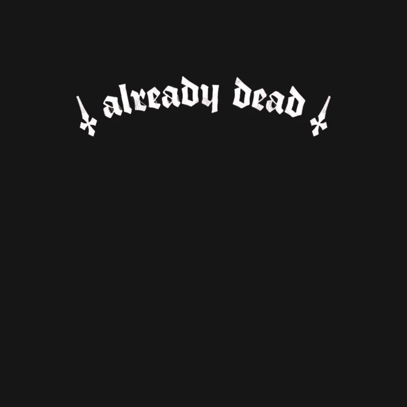 Already Dead  Nihilist Typography Design Male Long Sleeve T-Shirt