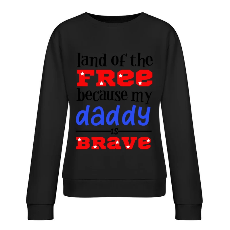 Libérez le père courageux Femme Sweat-shirt à enfiler