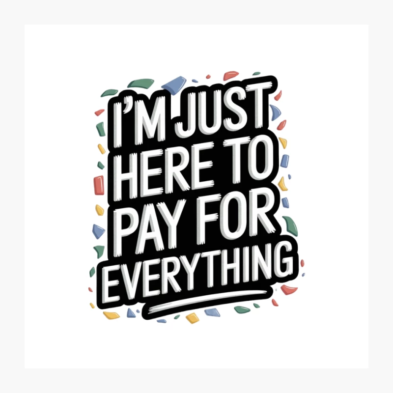 Humorous Financial Typography: Colorful Quote Design Pin