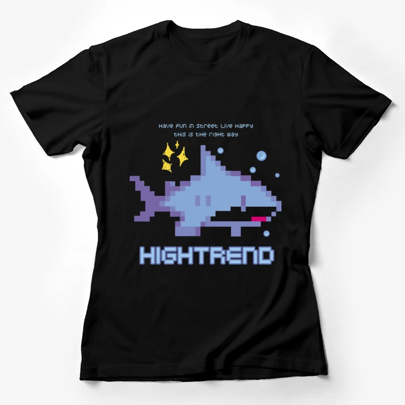 Pixel-Hai mit Motivationsbotschaft Damen T-Shirt