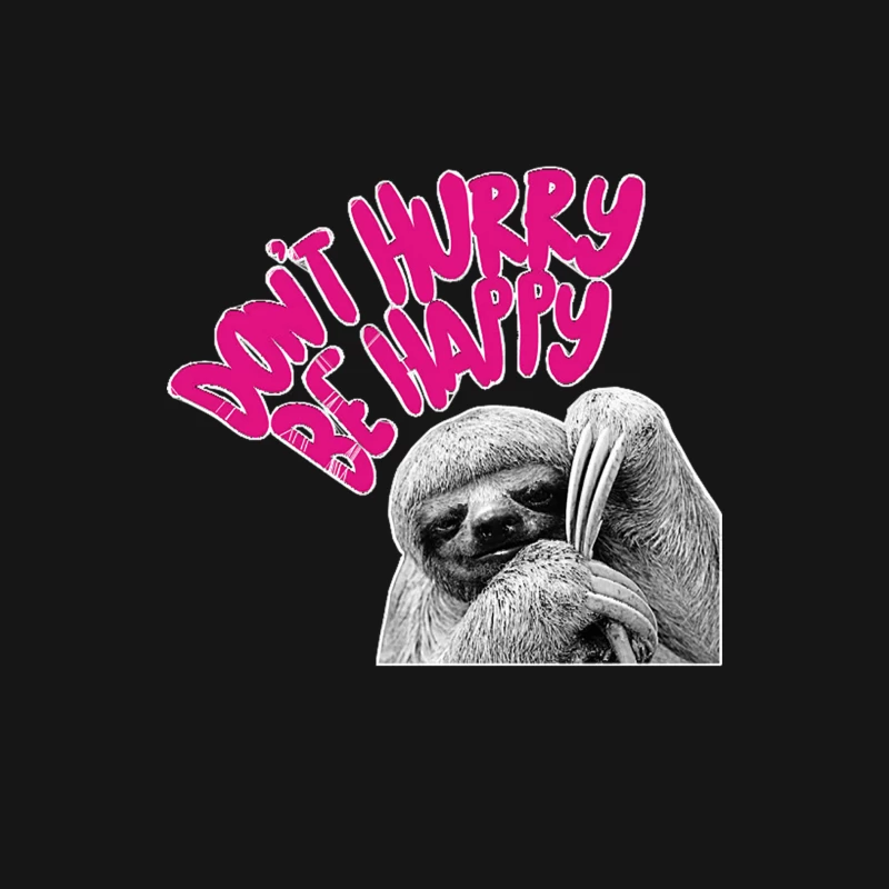 Don_t Hurry Be Happy - Cute Sloth Typography Design Female Long Sleeve T-Shirt