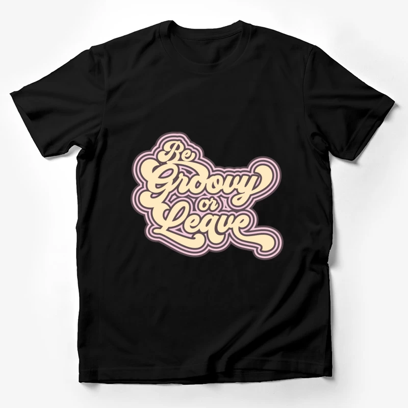Sei groovy oder geh: Retro Design Herren T-Shirt