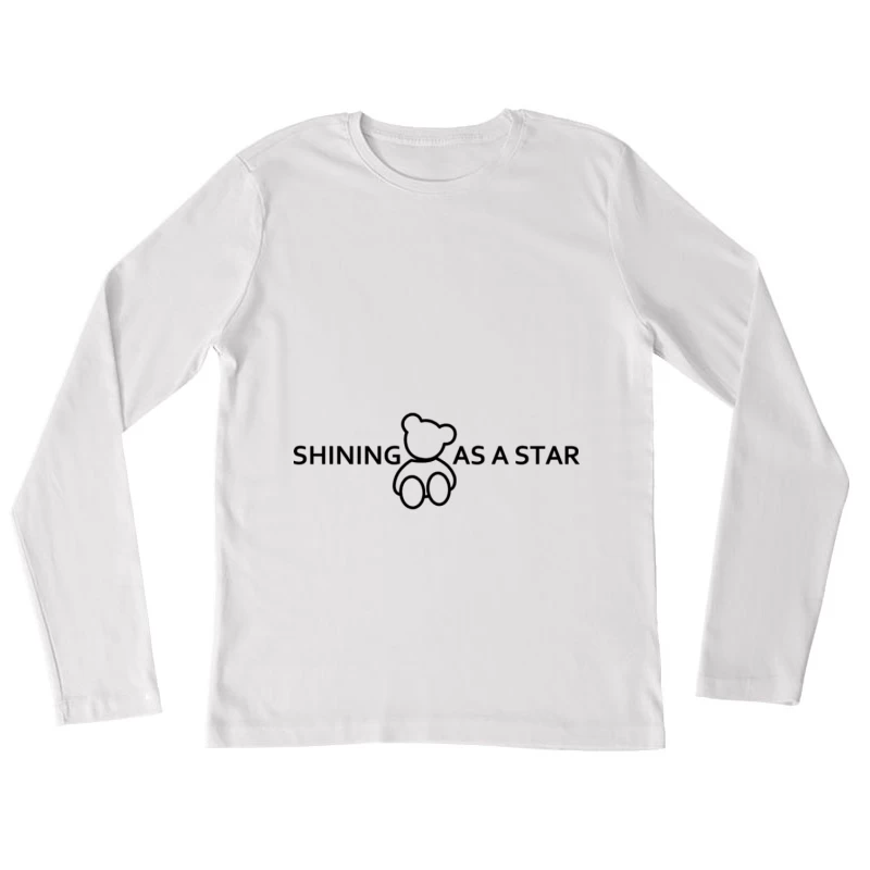Niedliches Teddybär-Logo mit motivierendem Text Damen Langarm T-Shirt