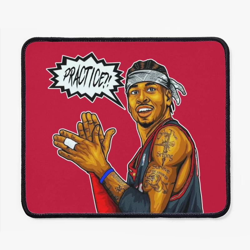 Allen Iverson - We Talkin' 'Bout PRACTICE?! Mouse Pad