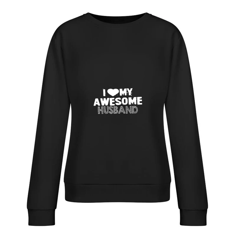T-shirt avec message d'amour pour mari Femme Sweat-shirt à enfiler