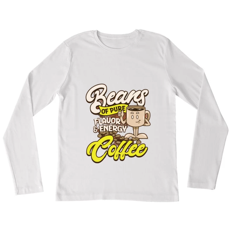 Kaffeebohnen voller Geschmack und Energie Damen Langarm T-Shirt