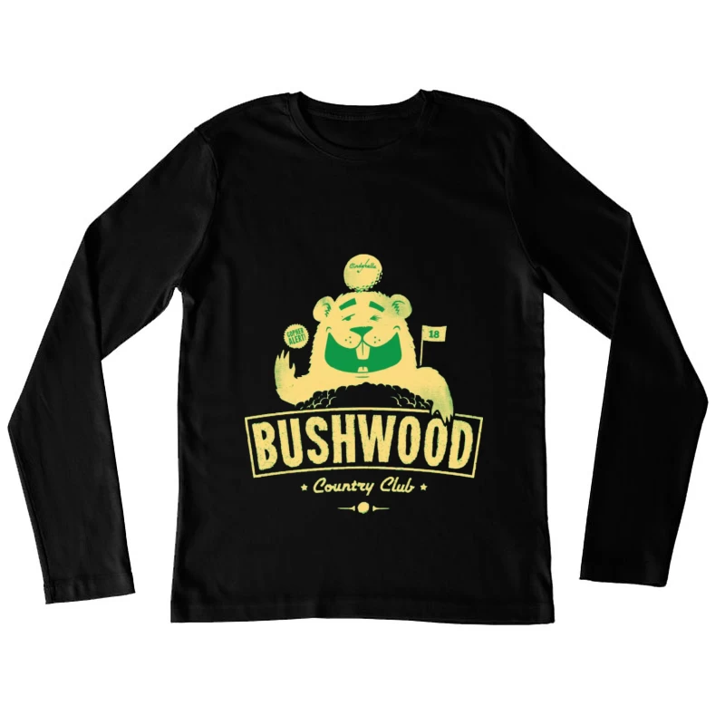Bushwood Country Club 2 Female Long Sleeve T-Shirt