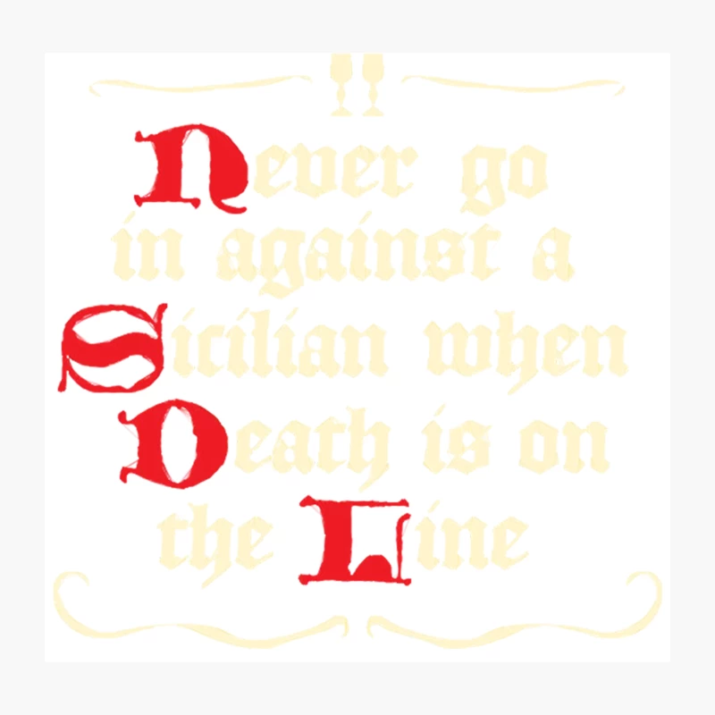 Never Go In Against A Sicilian Throw Pillow
