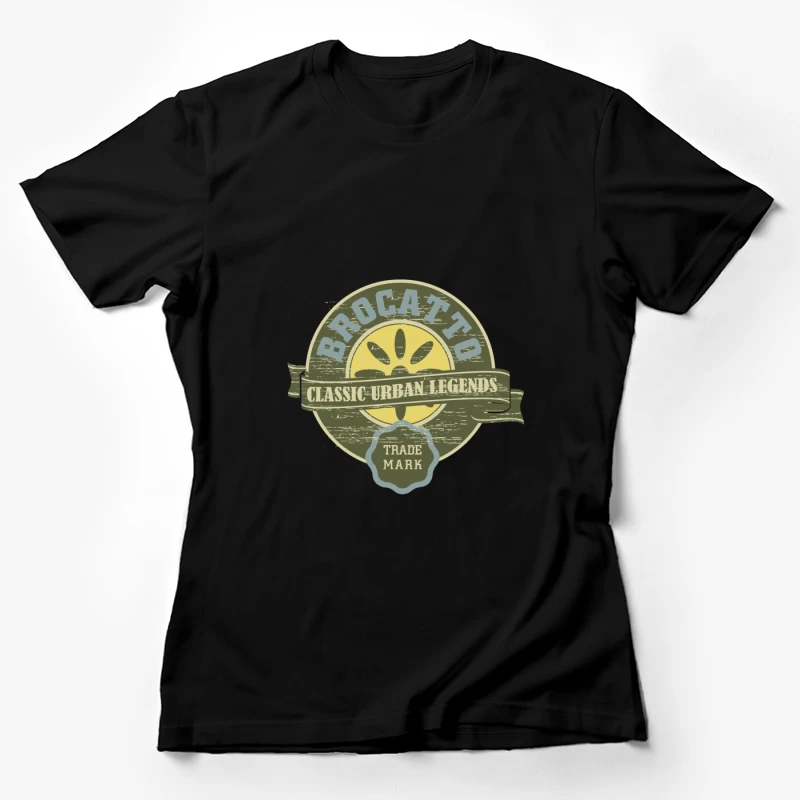 Brocato: Légendes Urbaines Classiques Femme T-Shirt