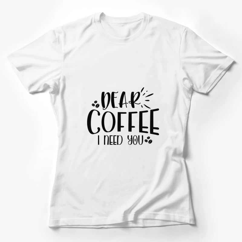 Mot inspirant sur le café Femme T-Shirt