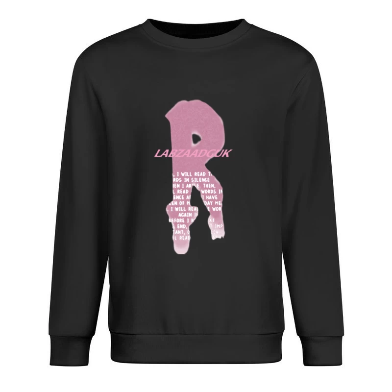Rosa 3D-Buchstabe mit Zitat Herren Pullover Sweatshirt