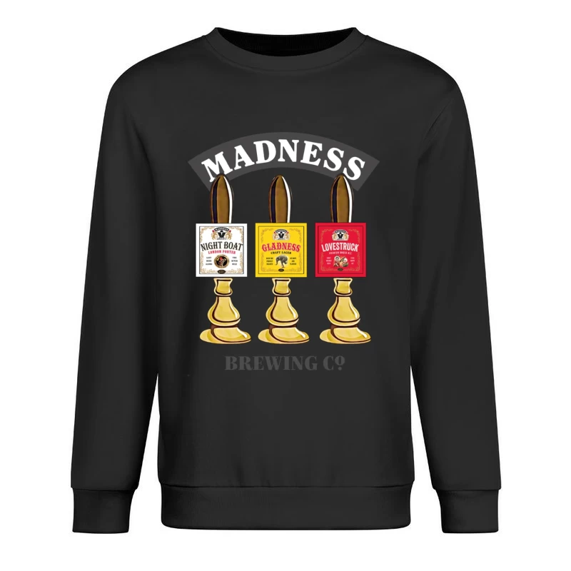 Madness Brewing Company Beer Tap Handles with Classic Labels Male Pullover Sweatshirt