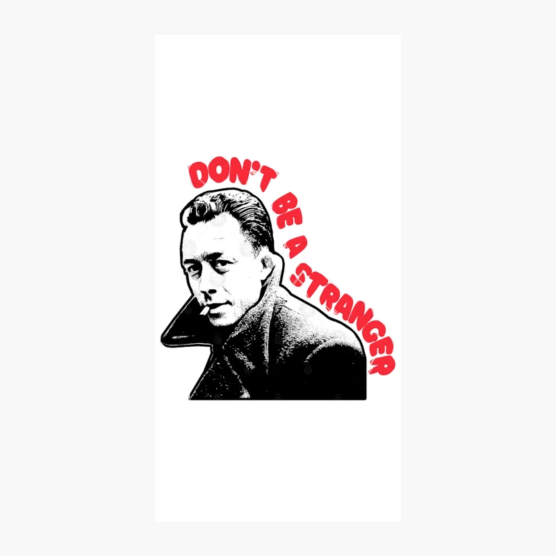 Albert Camus - Don_t Be a Stranger  Fanart Design iPhone Case