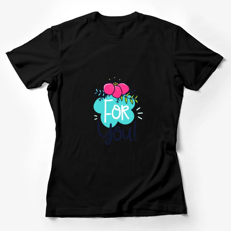Conception Florale pour Vous Femme T-Shirt