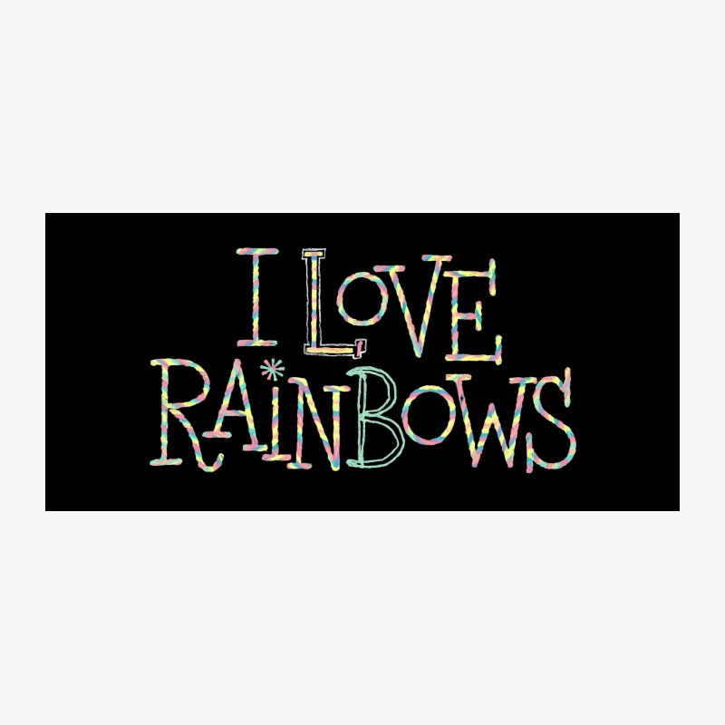 Colorful Pastel Rainbow Typography: "I Love Rainbows" Message Coffee Mug