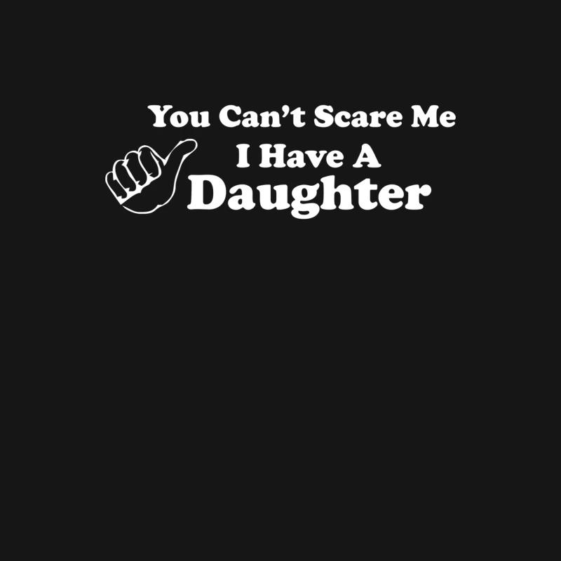 You Can_t Scare Me I Have A Daughter Male Long Sleeve T-Shirt