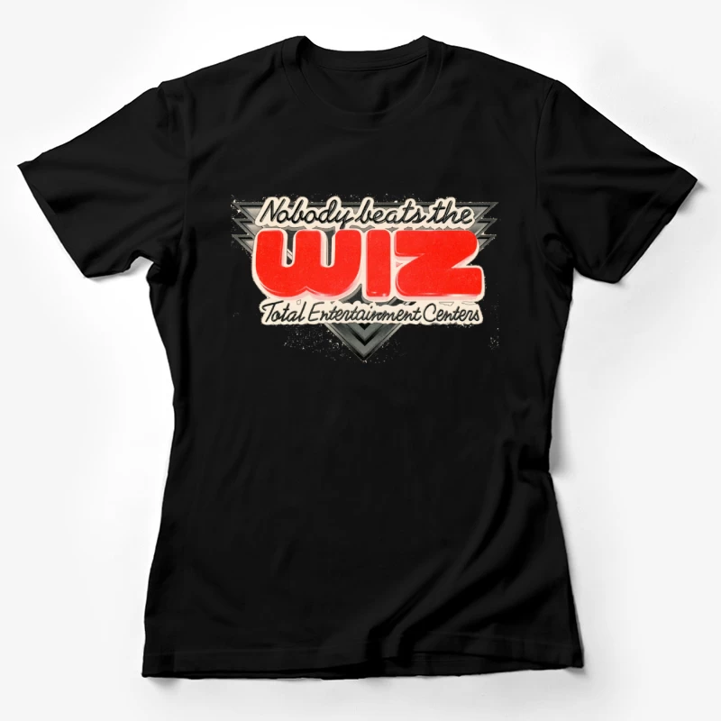 Nobody Beats the Wiz Female T-Shirt