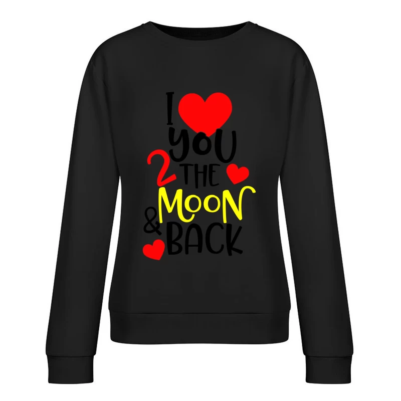 Citation d'amour romantique colorée Femme Sweat-shirt à enfiler