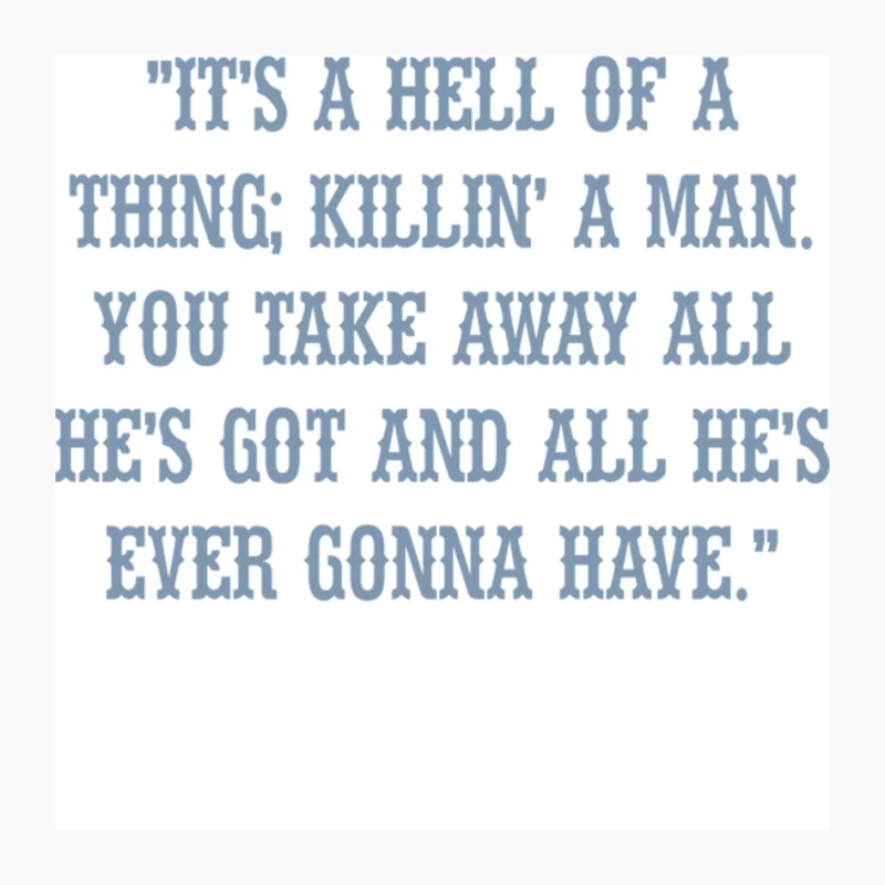 It_s a Hell of a Thing, Killin_ a Man Pin
