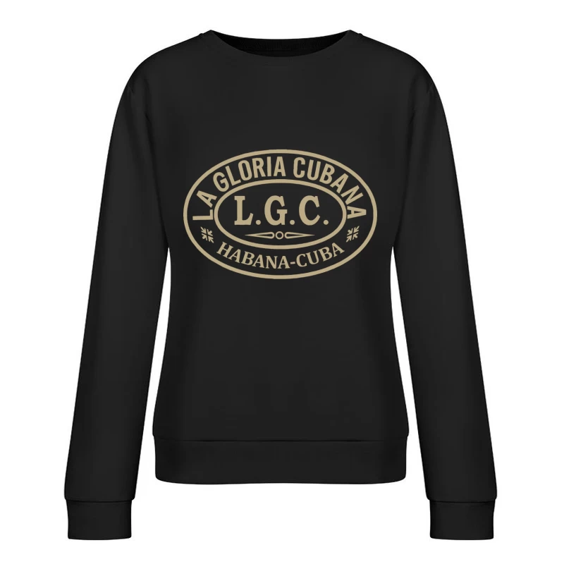 La gloria Cubana Cigar 2 Female Pullover Sweatshirt